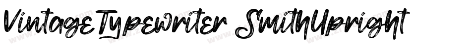 VintageTypewriter SmithUpright字体转换